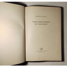   Bertóti István: Vadgazdálkodás és vadászat (1. kiadás)