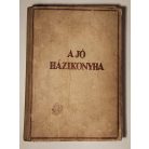 Hunyady Erzsébet: A jó házikonyha (Singer és Wolfner)