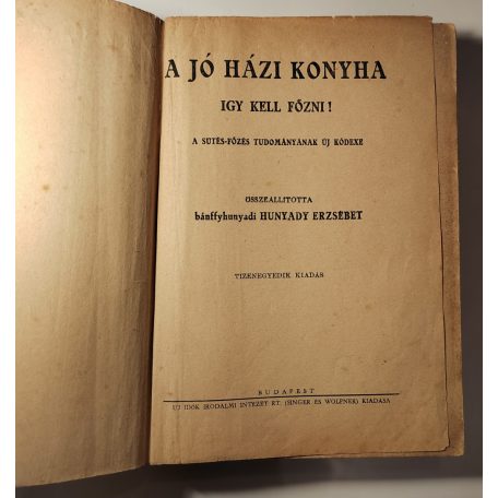 Hunyady Erzsébet: A jó házikonyha (Singer és Wolfner)