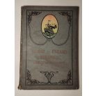 Papp Dezső - Szerényi Nándor - Németh Gyula: Egész az északi pólusig / Az Alpok tavai / Kóborlások Kisázsiában