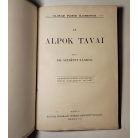 Papp Dezső - Szerényi Nándor - Németh Gyula: Egész az északi pólusig / Az Alpok tavai / Kóborlások Kisázsiában
