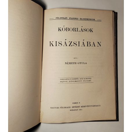 Papp Dezső - Szerényi Nándor - Németh Gyula: Egész az északi pólusig / Az Alpok tavai / Kóborlások Kisázsiában