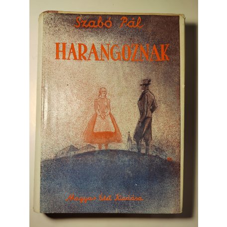 Szabó Pál: Harangoznak (Magyar Élet Kiadása)