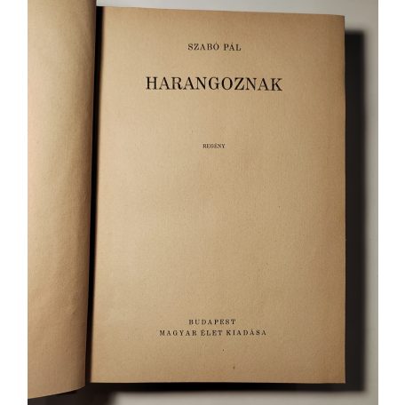 Szabó Pál: Harangoznak (Magyar Élet Kiadása)