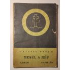 Ortutay Gyula: Mesél a nép (Nemzeti Könyvtár 7. sz.)