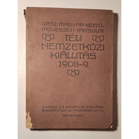 Téli nemzetközi kiállítás 1908-9 (Országos Magyar Képzőművészeti Társulat)