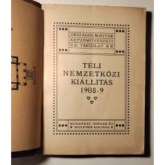   Téli nemzetközi kiállítás 1908-9 (Országos Magyar Képzőművészeti Társulat)