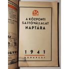 Nemzeti Ujság – Uj Nemzedék – Képes Krónika – Naptár 1941 (A Központi Sajtóvállalat naptára)