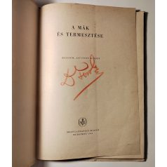 Unk János, Dr. (szerk.): A mák és termesztése