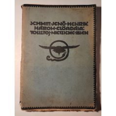   Schmitt Jenő Henrik: Három előadás - Tolsztoj, Nietzsche, Ibsen