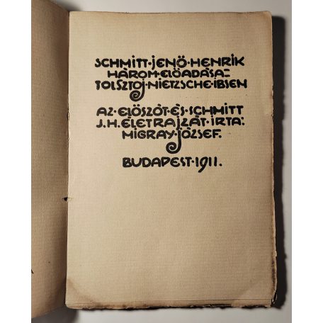 Schmitt Jenő Henrik: Három előadás - Tolsztoj, Nietzsche, Ibsen