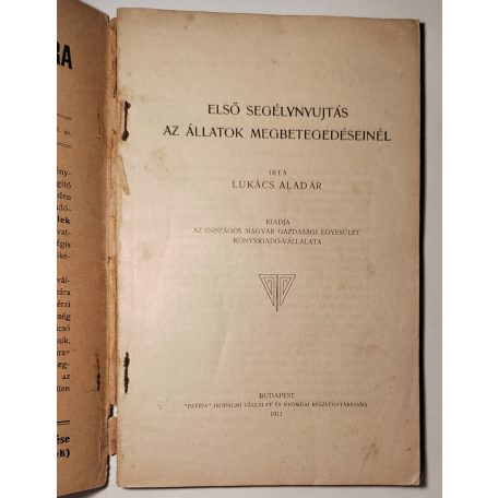 Lukács Aladár: Első segélynyujtás az állatok megbetegedéseinél