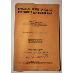  Csáky Ferenc: Gyakorlati sertéstenyésztés - jövedelmező expresshízlalás