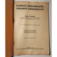   Csáky Ferenc: Gyakorlati sertéstenyésztés - jövedelmező expresshízlalás