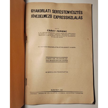 Csáky Ferenc: Gyakorlati sertéstenyésztés - jövedelmező expresshízlalás