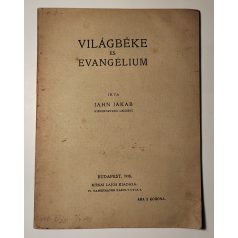 Jahn Jakab: Világbéke és evangélium