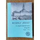 Ruszoly József: A szegedi népképviseleti közgyűlés 1848-1871