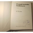 Czére Béla (főszerk.): A vasúti technika kézikönyve I-II.