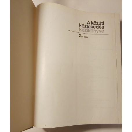 Ábrahám Kálmán, Dr. (szerk.): A közúti közlekedés kézikönyve II.