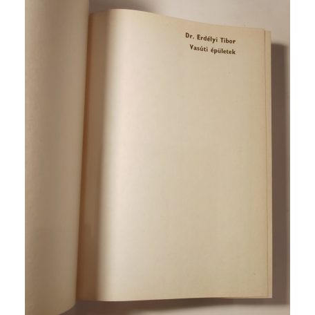 Erdélyi Tibor, Dr.: Vasúti épületek