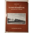 Fojtán István: Kandó-mozdonyok (Vasúthistória Könyvek)