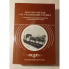 Lovas Gyula (szerk.): Magyar vasutak a II. világháború éveiben (Vasúthistória Könyvek)