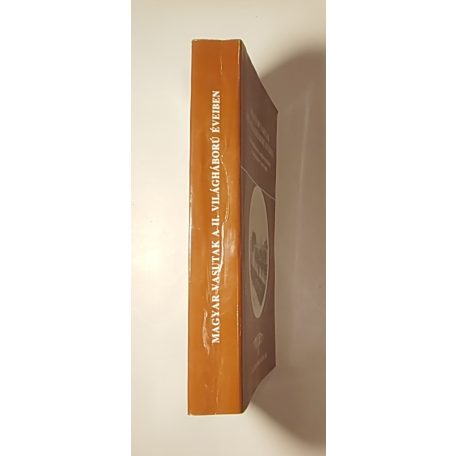 Lovas Gyula (szerk.): Magyar vasutak a II. világháború éveiben (Vasúthistória Könyvek)