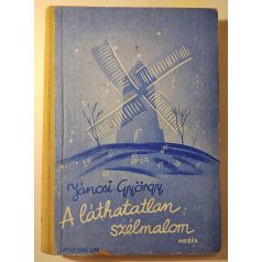 Jánosi György: A láthatatlan szélmalom