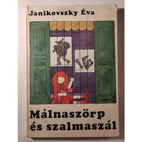 Janikovszky Éva: Málnaszörp és szalmaszál 