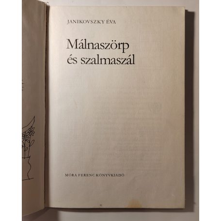 Janikovszky Éva: Málnaszörp és szalmaszál 