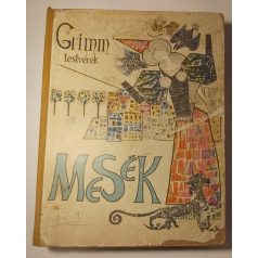 Grimm testvérek: Mesék 
