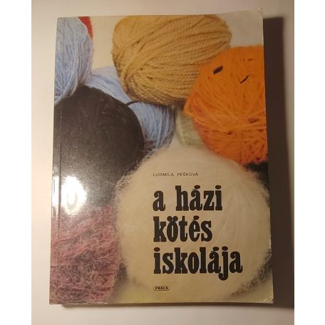 Ludmila Pešková: A házi kötés iskolája