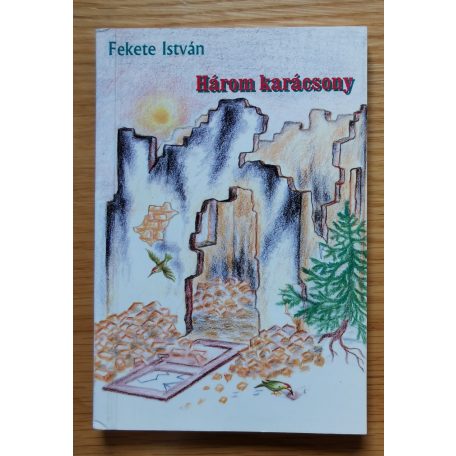 Fekete István: Három karácsony 