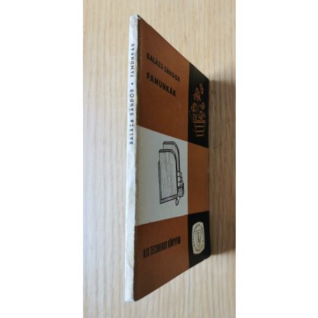 Balázs Sándor: Famunkák 