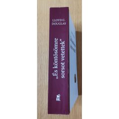   Lloyd C. Douglas: "És köntösömre sorsot vetettek"