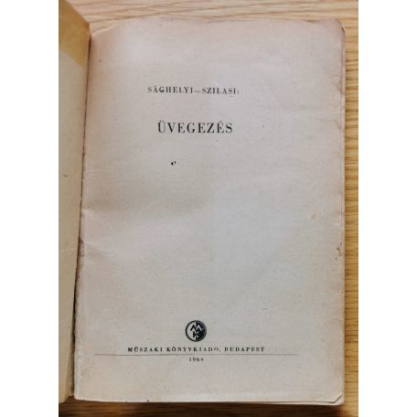 Sághelyi-Szilasi: Üvegezés