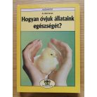 Böő István, Dr: Hogyan óvjuk állataink egészségét?