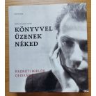 Bíró-Balogh Tamás: Könyvvel üzenek néked