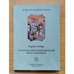   Pogány György: A magyar könyvkereskedelem rövid története 