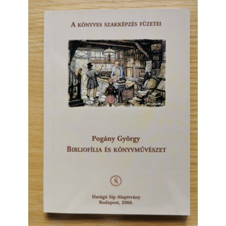 Pogány György: Bibliofília és könyvművészet