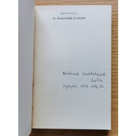 Kristó Gyula: Az Aranybullák évszázada