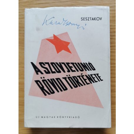 Prof. A. V. Sesztakov: A Szovjetunió rövid története 