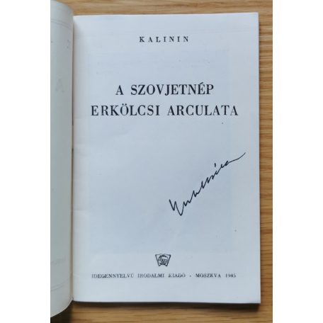 M. Kalinin: A szovjetnép erkölcsi arculata