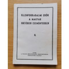 Ellenforradalmi erők a magyar októberi eseményekben I-IV.