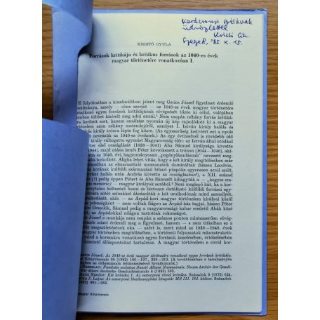 Kristó Gyula: Források kritikája és kritikus források az 1040-es évek magyar történetére vonatkozóan I. (Dedikált!)