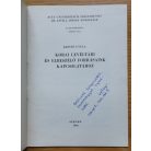 Kristó Gyula: Korai levéltári és elbeszélő forrásaink kapcsolatához (Dedikált!)