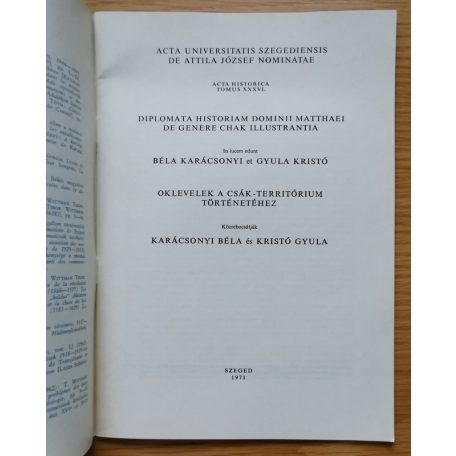 Karácsonyi Béla - Kristó Gyula: Oklevelek a csák-territórium történetéhez 