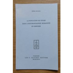   Kulcsár Péter: La Fondation De Venise Dans L'Historiographie Humaniste En Hongrie (Dedikált!)