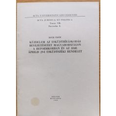   Both Ödön: Küzdelem az esküdtbíráskodás bevezetéséért Magyarországon a reformkorban és az 1848. április 29-i esküdtszéki rendelet (Dedikált!)