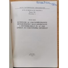   Both Ödön: Küzdelem az esküdtbíráskodás bevezetéséért Magyarországon a reformkorban és az 1848. április 29-i esküdtszéki rendelet (Dedikált!)